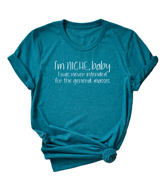 I'm Niche, Baby (white) short sleeve Unisex T-shirt